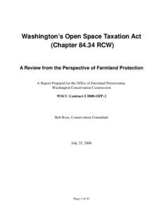 Washington’s Open Space Taxation Act (Chapter[removed]RCW) A Review from the Perspective of Farmland Protection A Report Prepared for the Office of Farmland Preservation, Washington Conservation Commission