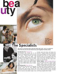 bea uty The Specialists For those daunting beauty