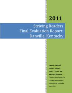 2011 Striving Readers Final Evaluation Report: Danville, Kentucky  Susan C. Cantrell,