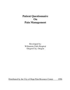 Patient Questionnaire On Pain Management Developed by: Willamette Falls Hospital