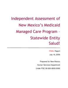 Independent Assessment of New Mexico’s Medicaid Managed Care Program – Statewide Entity Salud! FINAL Report