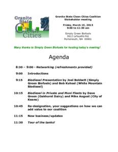 Granite State Clean Cities Coalition Stakeholder meeting Friday, March 15, 2013 9:00 to 11:30 am Simply Green Biofuels 3612 Lafayette Rd.