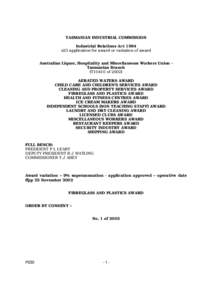 TASMANIAN INDUSTRIAL COMMISSION Industrial Relations Act 1984 s23 application for award or variation of award Australian Liquor, Hospitality and Miscellaneous Workers Union Tasmanian Branch (T10410 of[removed]AERATED WATER