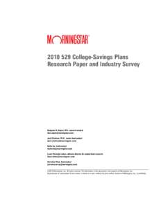 [removed]College-Savings Plans Research Paper and Industry Survey Benjamin N. Alpert, CFA, research analyst ([removed]) Josh Charlson, Ph.D., senior fund analyst