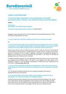 CONSULTATION RESPONSE To the Green Paper consultation on the modernisation of EU public procurement policy: Towards a more efficient European Procurement Market[removed]Eurodiaconia Rue Joseph II 166, B-1000, Brussels, 