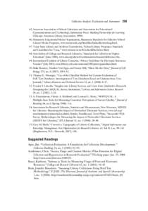 Collection Analysis: Evaluation and Assessment[removed]American Association of School Librarians and Association for Educational Communications and Technology, Information Power: Building Partnerships for Learning (Chica