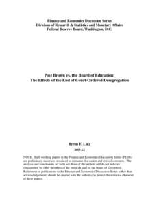 Post Brown vs. the Board of Education:  The Effects of the End of Court-Ordered Desegration
