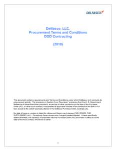 Delfasco, LLC. Procurement Terms and Conditions DOD ContractingThis document contains requirements and Terms and Conditions under which Delfasco, LLC conducts its