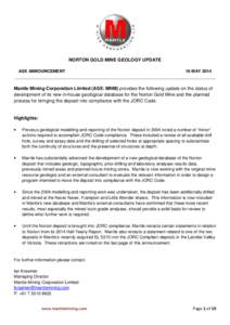 NORTON GOLD MINE GEOLOGY UPDATE ASX ANNOUNCEMENT 16 MAY 2014 _____________________________________________________________________________________  Mantle Mining Corporation Limited (ASX: MNM) provides the following upda