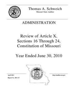 ADMINISTRATION Review of Article X, Sections 16 Through 24, Constitution of Missouri Year Ended June 30, 2010