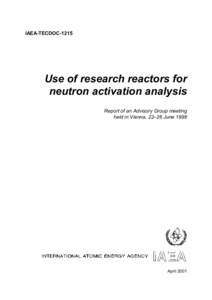 Analytical chemistry / Neutron activation analysis / Nuclear reactors / SLOWPOKE reactor / Neutron / International Atomic Energy Agency / ITER / Analysis / Research reactor / Nuclear technology / Nuclear physics / Physics