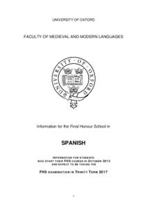 UNIVERSITY OF OXFORD  FACULTY OF MEDIEVAL AND MODERN LANGUAGES Information for the Final Honour School in
