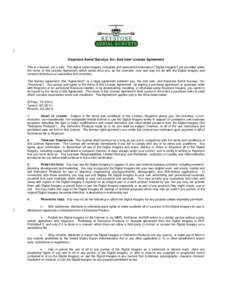 Keystone Aerial Surveys, Inc. End User License Agreement This is a license, not a sale. The digital aerial imagery, metadata and associated information (