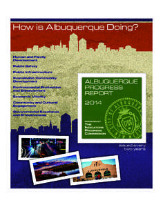 How is Albuquerque Doing?  Human and Family Development Public Safety Public Infrastructure