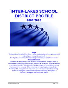 INTER-LAKES SCHOOL DISTRICT PROFILE[removed]Mission The mission of the Inter-Lakes School District is to foster quality teaching and learning, promote social