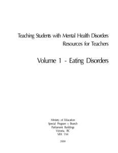 Teaching Students with Mental Health Disorders Resources for Teachers Volume 1 - Eating Disorders  Ministry of Education