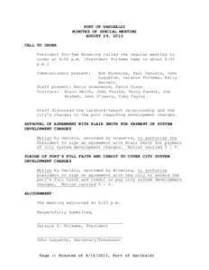 PORT OF GARIBALDI MINUTES OF SPECIAL MEETING AUGUST 29, 2013 CALL TO ORDER President Pro-Tem Browning called the regular meeting to order at 6:00 p.m. [President Folkema came in about 6:02