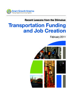 Recent Lessons from the Stimulus:  Transportation Funding and Job Creation February 2011