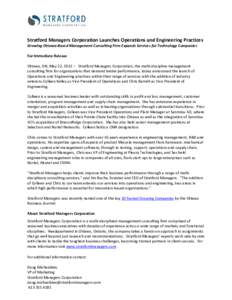 Stratford Managers Corporation Launches Operations and Engineering Practices Growing Ottawa-Based Management Consulting Firm Expands Services for Technology Companies For Immediate Release Ottawa, ON, May 22, 2012 – St