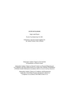 STATE OF ILLINOIS Single Audit Report For the Year Ended June 30, 2005 Performed as Special Assistant Auditors for the Auditor General, State of Illinois