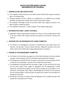 SOUTH CHILTERN MINOR LEAGUE REPRESENTATIVE FOOTBALL 1. NOMENCLATURE AND CONSTITUTION