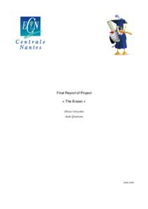 Final Report of Project « The Eraser » Olivier Girardot Aude Quintana