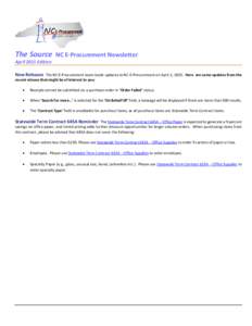 The Source  NC E-Procurement Newsletter April 2015 Edition New Releases The NC E-Procurement team made updates to NC E-Procurement on April 2, 2015. Here are some updates from the