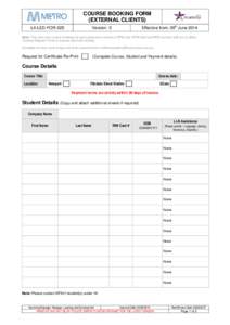 COURSE BOOKING FORM (EXTERNAL CLIENTS) L4-LED-FOR-025 Effective from: 09th June 2014