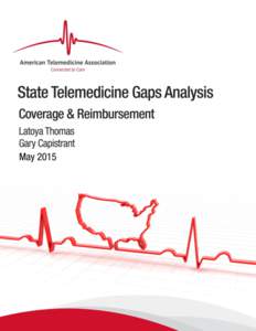 50 State Telemedicine Gaps Analysis Coverage & Reimbursement Latoya Thomas and