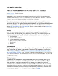 FOR IMMEDIATE RELEASE    How to Recruit the Best People for Your Startup   