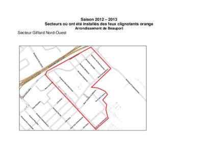 Saison 2012 – 2013 Secteurs où ont été installés des feux clignotants orange Arrondissement de Beauport Secteur Giffard Nord-Ouest