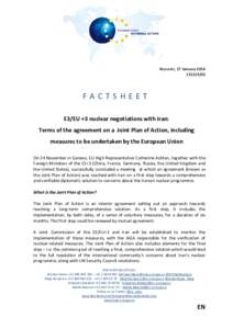 Brussels, 17 January[removed]FACTSHEET E3/EU +3 nuclear negotiations with Iran: Terms of the agreement on a Joint Plan of Action, including