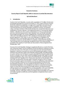 European network of legal experts in the non-discrimination field  Executive Summary Country Report Czech Republic 2009 on measures to combat discrimination By Pavla Boučková 1.