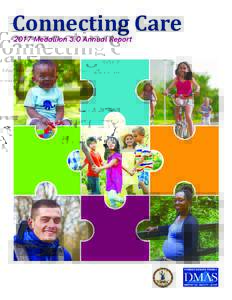 Connecting Care 2017 Medallion 3.0 Annual Report TABLE OF CONTENTS  Letter From the Director.......................................................................................................1