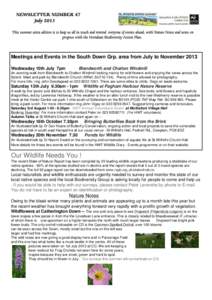 NEWSLETTER NUMBER 47 July 2013 This summer extra edition is to keep us all in touch and remind everyone of events ahead, with Nature Notes and notes on progress with the Horndean Biodiversity Action Plan.