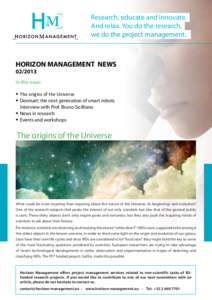 Research, educate and innovate. And relax. You do the research, we do the project management. HORIZON MANAGEMENT NEWS			[removed]