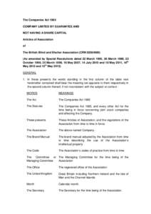 The Companies Act 1985 COMPANY LIMITED BY GUARANTEE AND NOT HAVING A SHARE CAPITAL Articles of Association of The British Blind and Shutter Association (CRN)