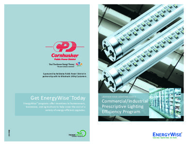 Sponsored by Nebraska Public Power District in partnership with its Wholesale Utility Customers. Get EnergyWise Today SM