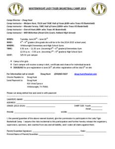 WHITEWRIGHT LADY TIGER BASKETBALL CAMP[removed]Camp Director – Doug Hunt Camp Instructor – Melynn Hunt, TGCA and TABC Hall of Fame (600+ wins Texas HS Basketball) Camp Instructor – Rhonda Farney, TABC Hall of Fame (1