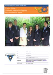 T DEPARTMENT OF EDUCATION, TRAINING AND EMPLOYMENT Kingston College Queensland State School Reporting 2013 School Annual Report