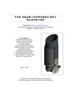 The Near-Infrared Sky Surveyor Daniel Stern ([removed]) Jet Propulsion Laboratory / California Institute of Technology Telephone: [removed]cell)