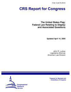 The United States Flag: Federal Law Relating to Display and Associated Questions