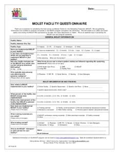 Date:_________  MOLST FACILITY QUESTIONNAIRE Thank you in advance for completing this brief survey on Medical Orders for Life-Sustaining Treatment (MOLST). We are gathering information from facilities to evaluate the spr