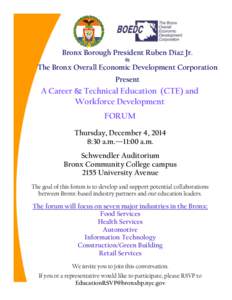 Bronx Borough President Ruben Diaz Jr. & The Bronx Overall Economic Development Corporation Present