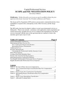 Capital Professional Services  SCOPE and FEE NEGOTIATION POLICY University of Illinois Modification: Neither this policy nor its process may be modified without the prior approval of the Senior Associate Vice President o