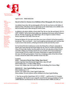 The Dr. Sun Yat-sen Hawaii Foundation April 19, 2013  PRESS RELEASE Officers Warren K.K. Luke,