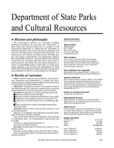 Department of State Parks and Cultural Resources v Mission and philosophy The department’s mission is to provide excellent Wyoming experiences for everyone. The Department of State Parks and Cultural Resources is a qua