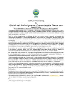 Institute Workshop On Global and the Indigenous: Connecting the Discourses June 6 – 7, 2014 Venue: IIM Shillong, Mayurbhanj Complex, Nongthymmai, Shillong[removed]