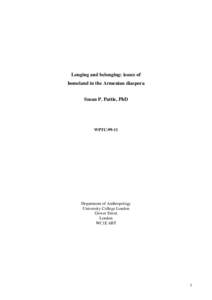 Longing and belonging: issues of homeland in the Armenian diaspora Susan P. Pattie, PhD WPTC-99-11