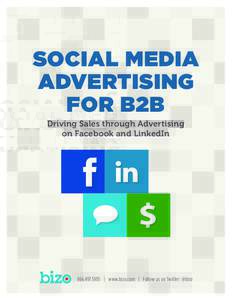 SOCIAL MEDIA ADVERTISING FOR B2B Driving Sales through Advertising on Facebook and LinkedIn